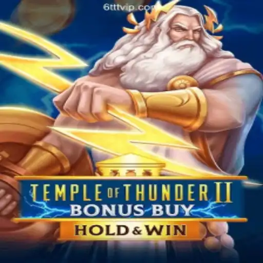 Exploring TempleofThunderIIBonusBuy: A Comprehensive Guide