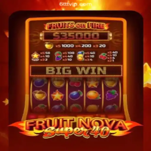 Discover the Excitement of FruitNovaSuper40 at 6TTT: Your Ultimate Online Casino Destination